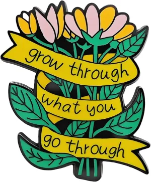 Flowe Enamel Pin, Grow Through What You Go Through Mental Health Awareness Flower Bouquet Brooch Quote Badge Accessory