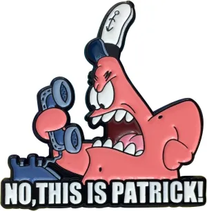 No, This Is Patrick! - Spongebob Squarepants Collectible Pin