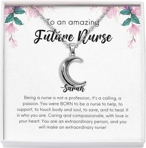 Nurse Necklace Silver Plated Crescent Moon - to an Amazing Future Nurse - Custom Name Graduation for Registered Nurse Workers RN CRNA