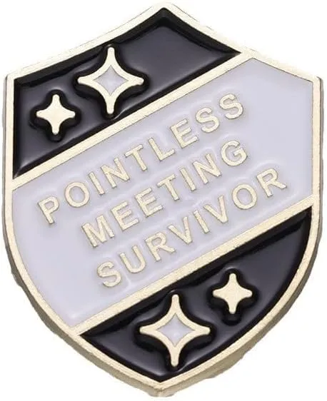 Pointless Meeting Survivor Enamel Lapel Pin Workplace Sarcasm Achievement Series Metal Badge Brooch For Backpacks and Coat