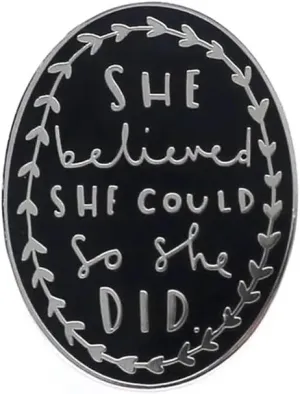 She Believe She Could, So She DID Enamel Pin Brooches Metal Elliptical Enamel Badges Jewelry Accessories