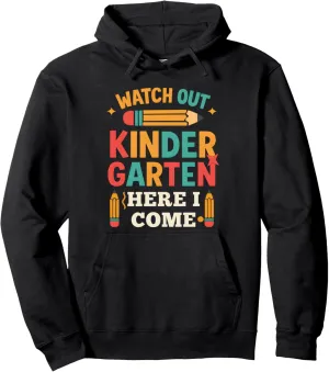 Watch Out Kindergarten Here I Come Back To School Pullover Hoodie