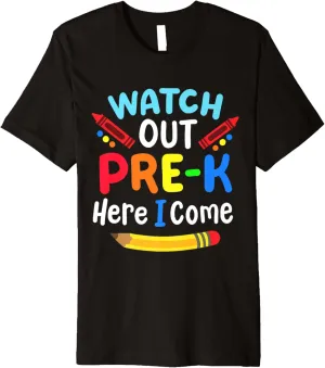 Watch Out Pre-K Here I Come Back To School Boys Girls Kids Premium T-Shirt